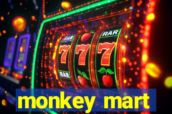 monkey mart